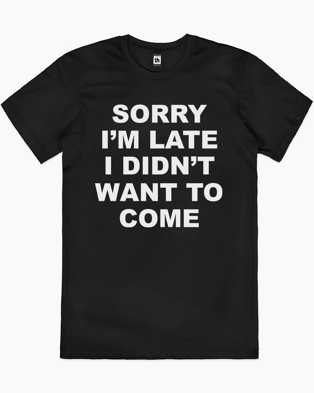 Sorry I'm Late T-Shirt Australia Online #colour_black