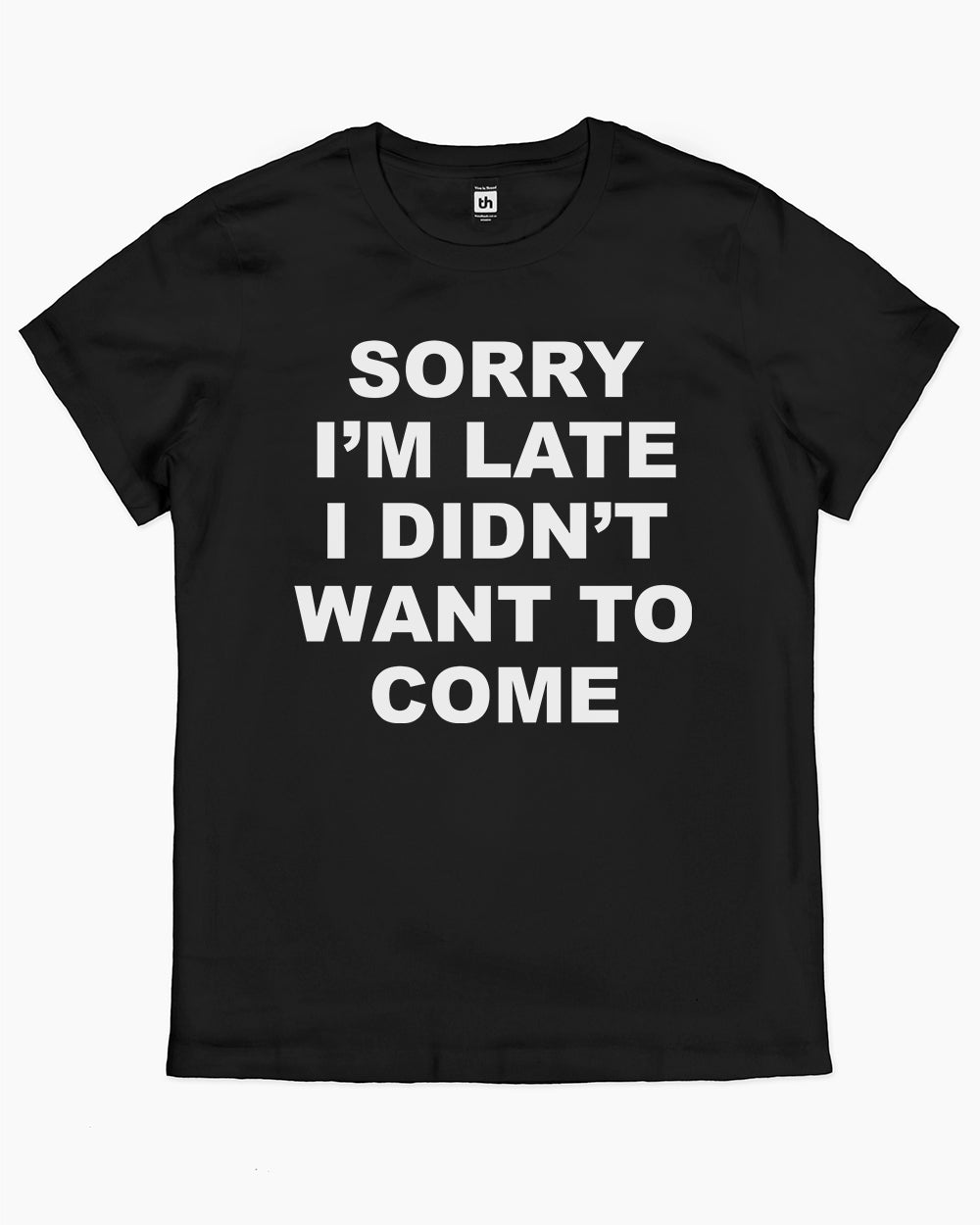 Sorry I'm Late T-Shirt Australia Online #colour_black