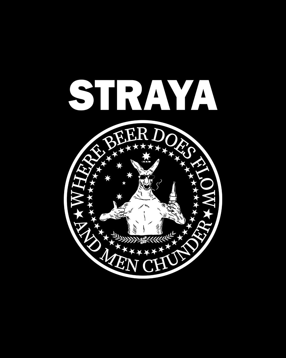 Straya - Where Beer Does Flow & Men Chunder T-Shirt Australia Online #colour_black