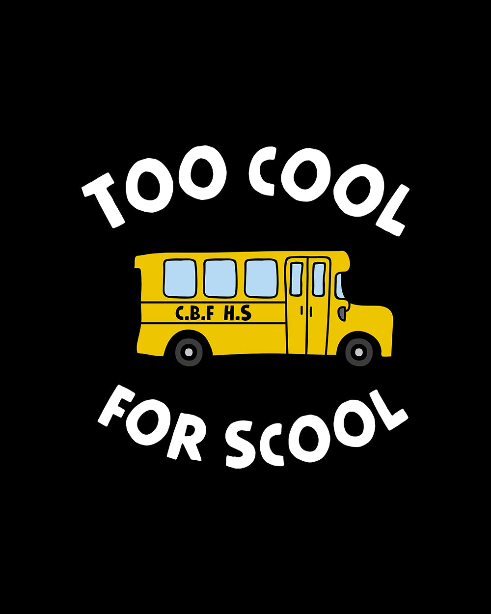 Too Cool for School Kids T-Shirt Australia Online #colour_black