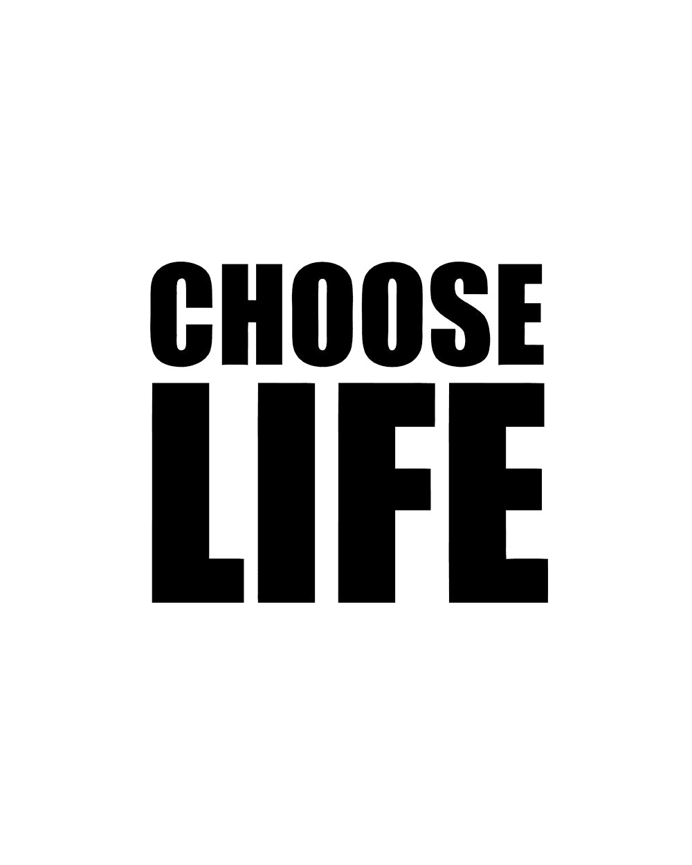 Choose Life T-Shirt Australia Online #colour_white
