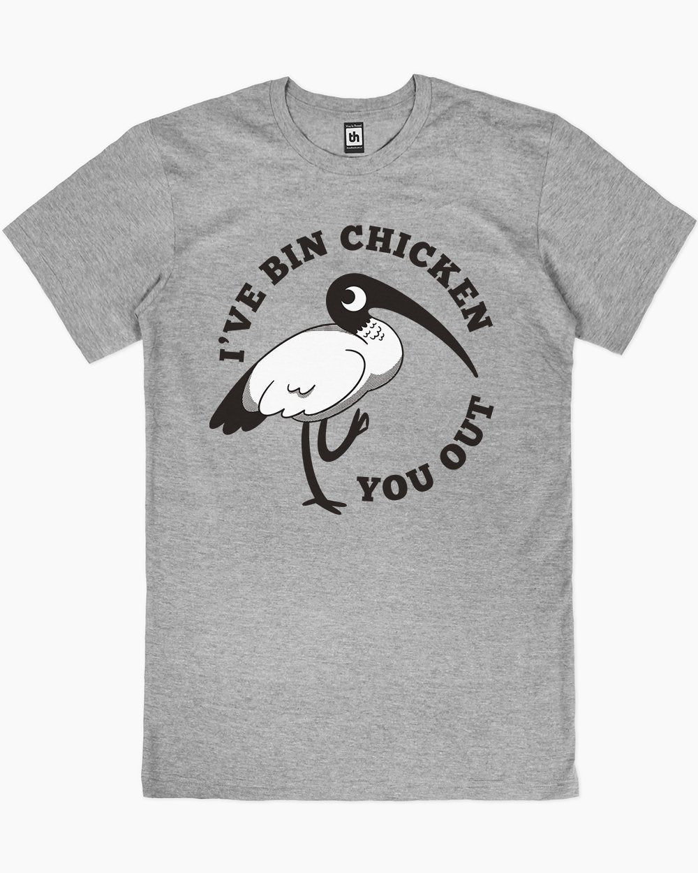 I've Bin Chicken You Out T-Shirt Australia Online #colour_grey