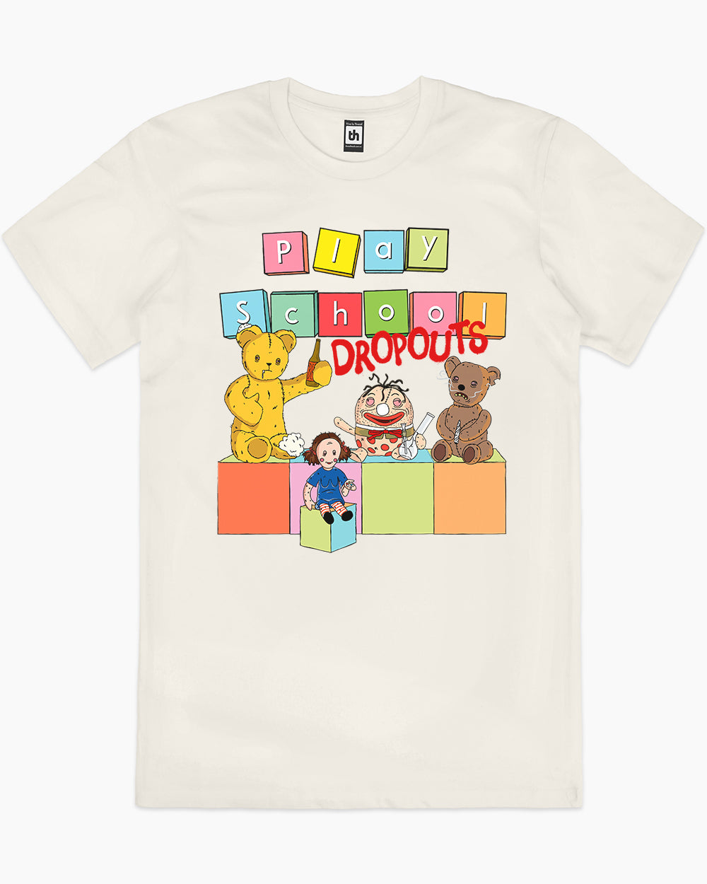 Play School Dropouts T-Shirt Australia Online #colour_natural