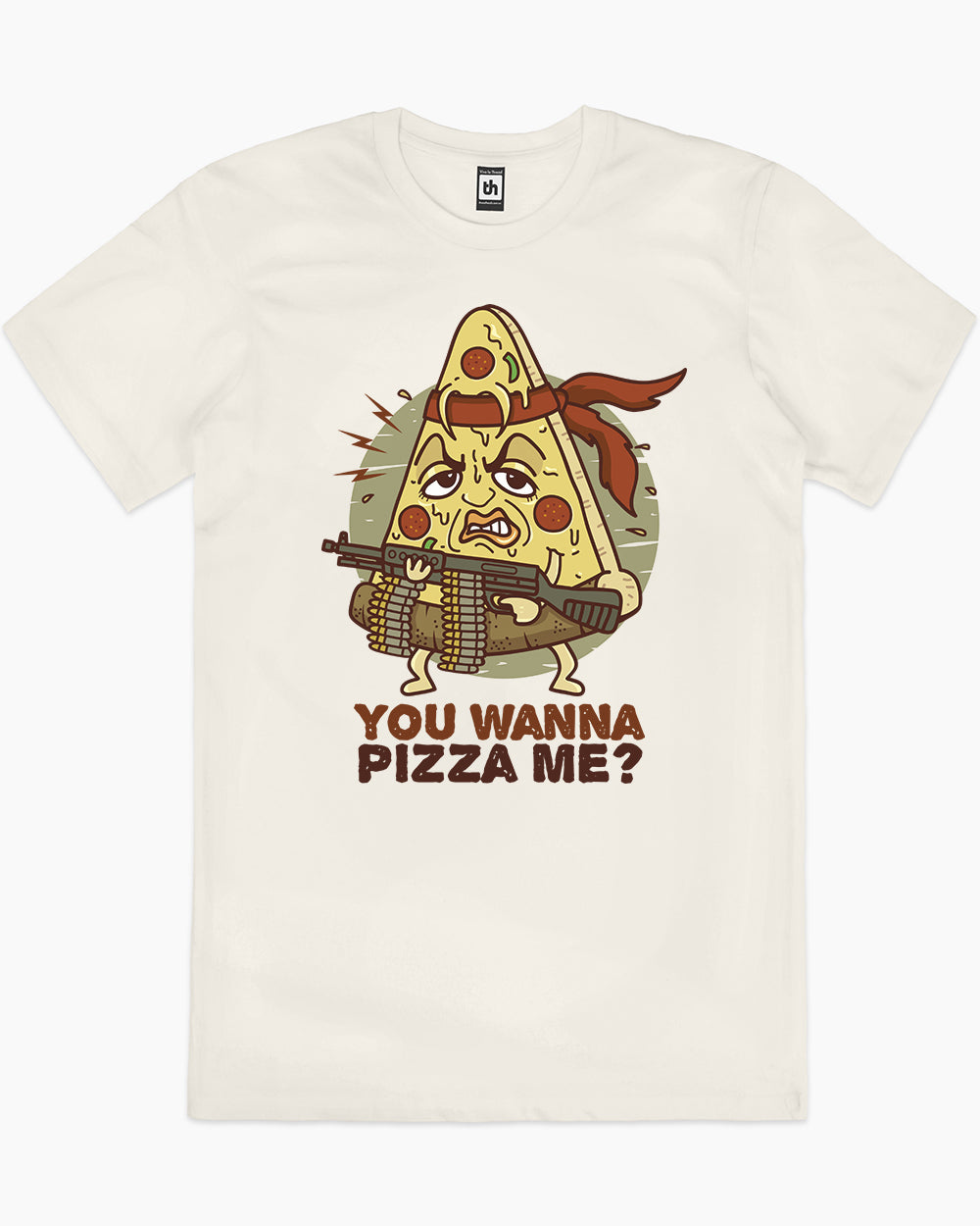 You Wanna Pizza Me T-Shirt Australia Online #colour_natural