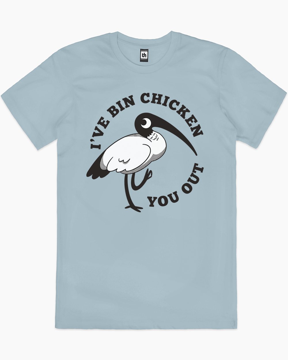 I've Bin Chicken You Out T-Shirt Australia Online #colour_pale blue