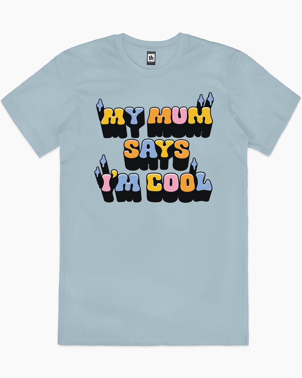My Mum Says I'm Cool T-Shirt Australia Online #colour_pale blue