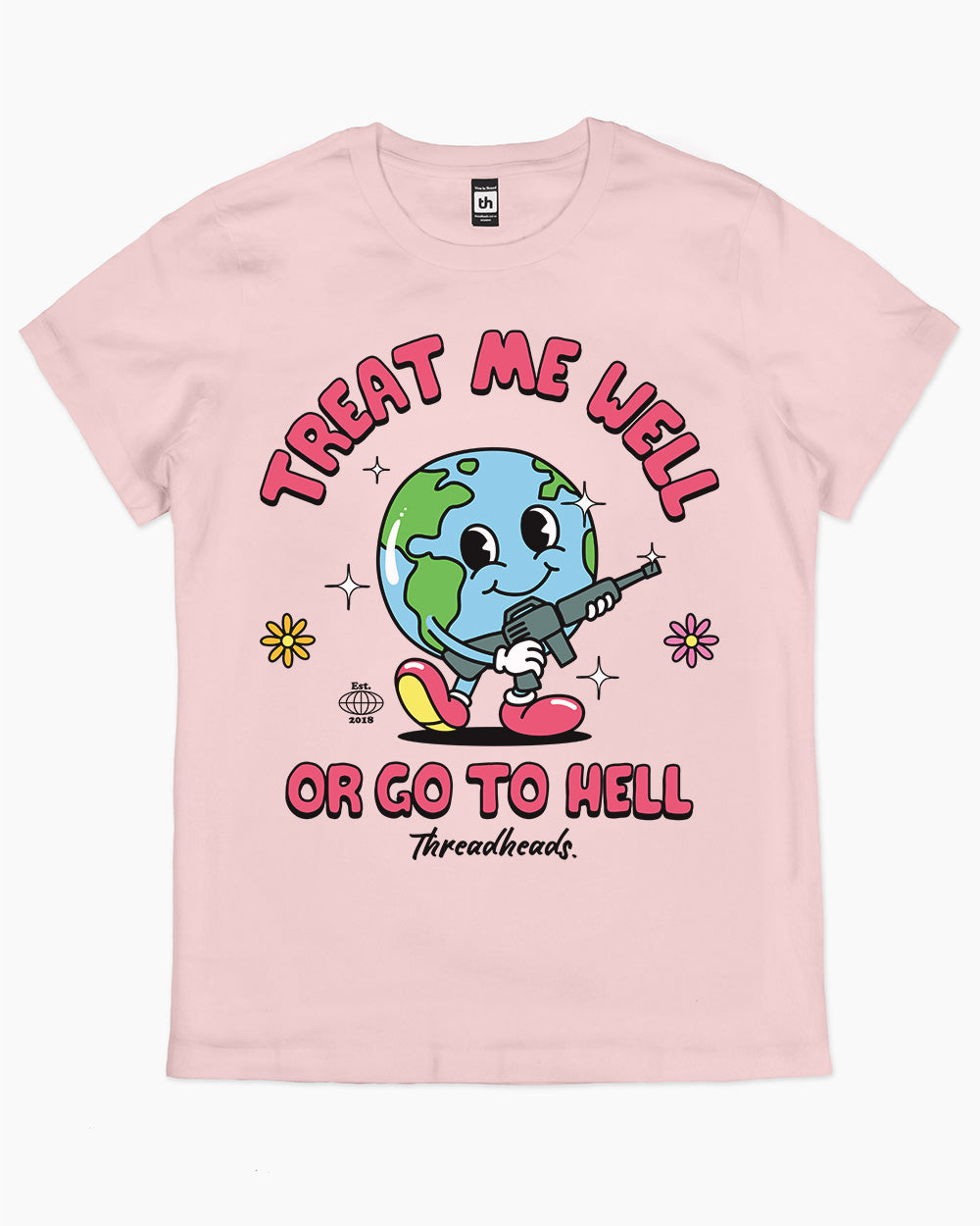 Treat Me Well Or Go To Hell T-Shirt Australia Online #colour_pink