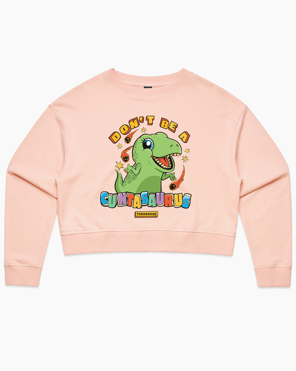 Don't Be a Cuntasaurus Crop Sweater Australia Online #colour_pink
