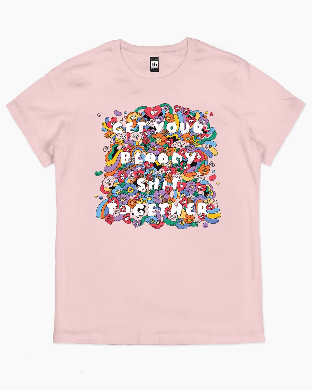 Get Your Bloody Shit Together T-Shirt Australia Online #colour_pink