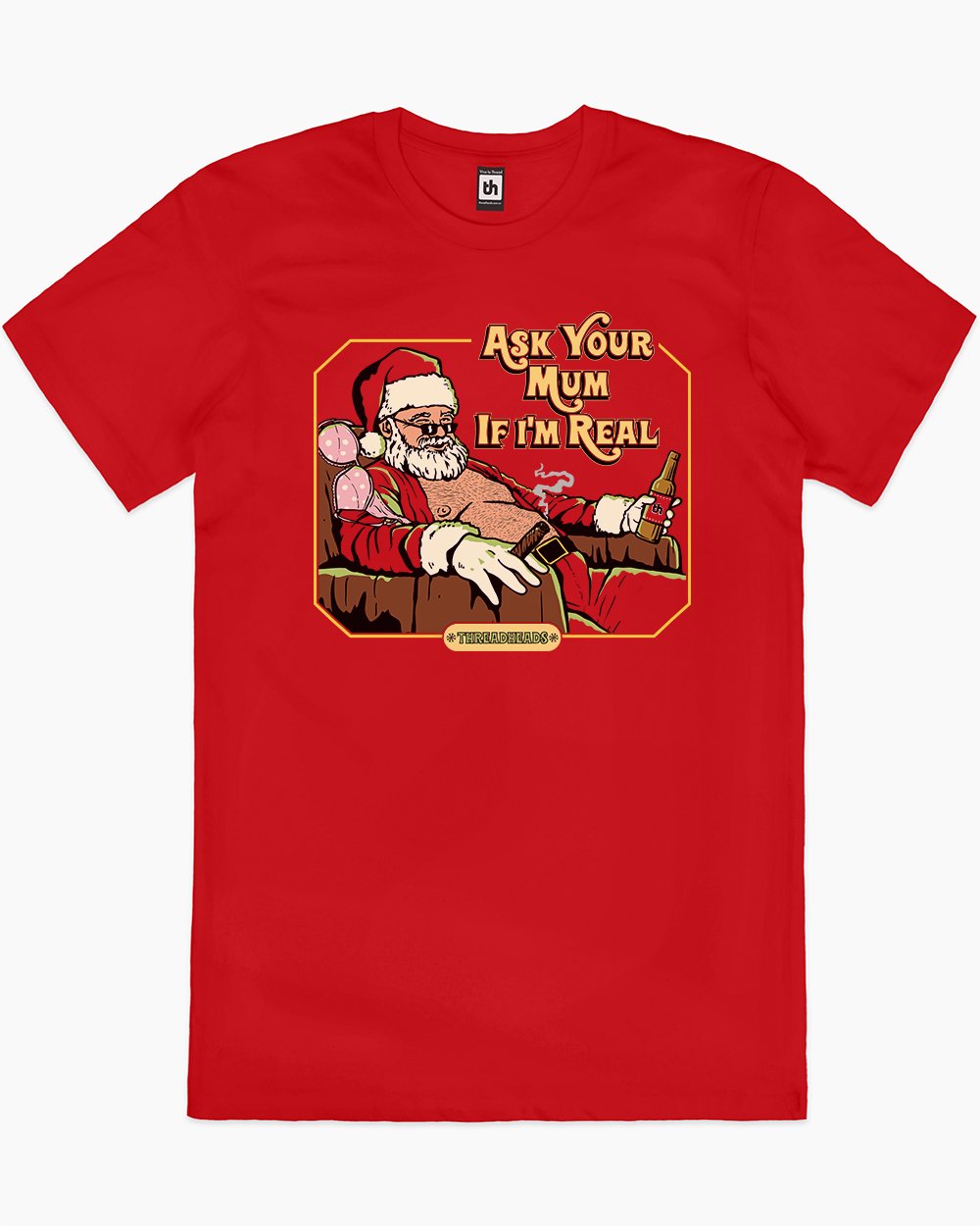 Ask Your Mum If I'm Real T-Shirt Australia Online #colour_red