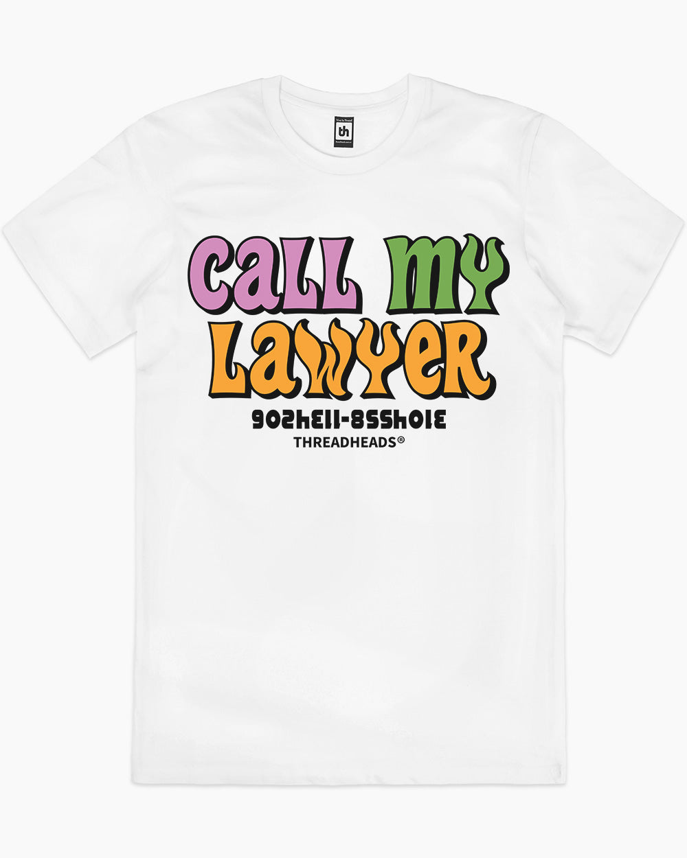 Call My Lawyer T-Shirt Australia Online #colour_white