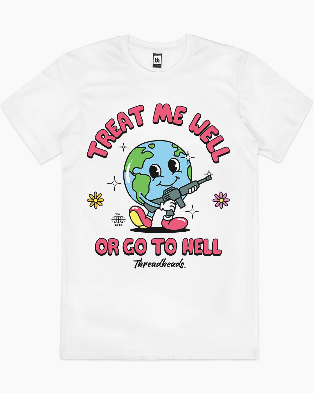 Treat Me Well Or Go To Hell T-Shirt Australia Online #colour_white