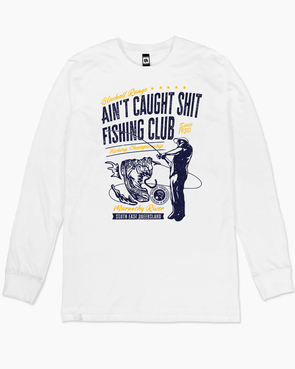 Ain't Caught Shit Fishing Club Long Sleeve Australia Online #colour_white