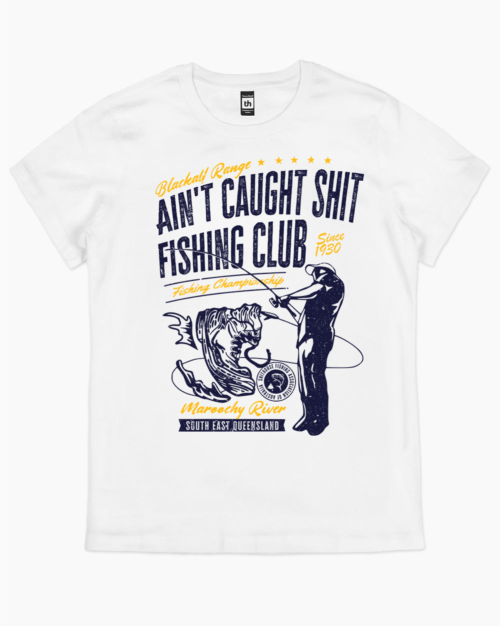 Ain't Caught Shit Fishing Club T-Shirt Australia Online #colour_white