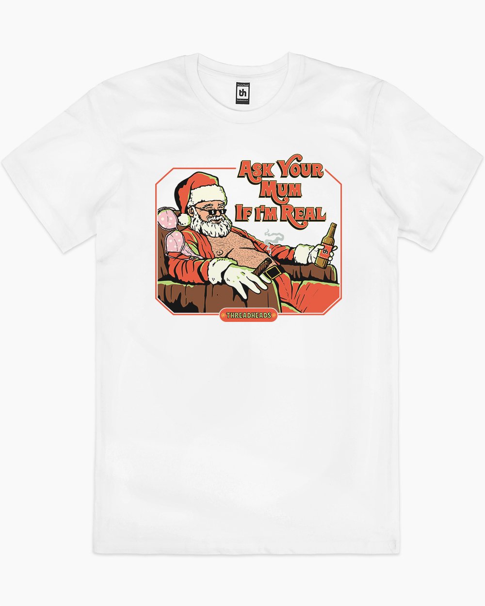 Ask Your Mum If I'm Real T-Shirt Australia Online #colour_white