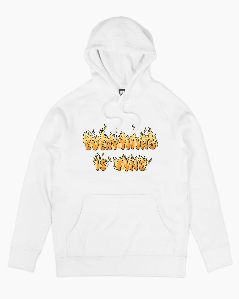 Everything is Fine Hoodie Australia Online #colour_white