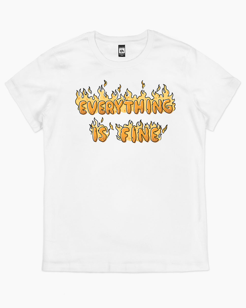 Everything is Fine T-Shirt Australia Online #colour_white
