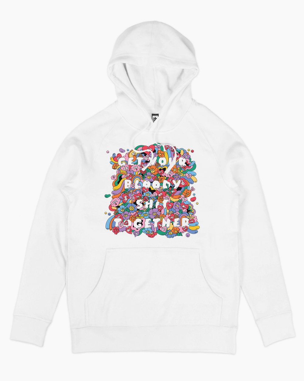 Get Your Bloody Shit Together Hoodie Australia Online #colour_white