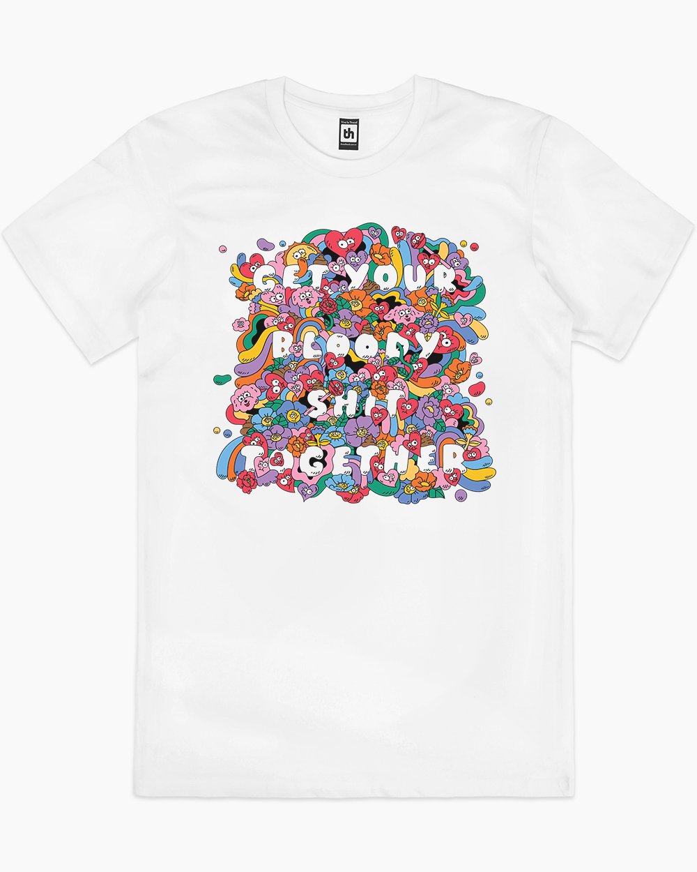 Get Your Bloody Shit Together T-Shirt Australia Online #colour_white