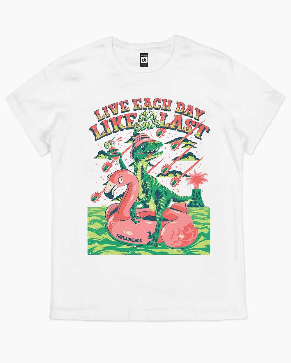 Live Each Day Like It's Your Last T-Shirt Australia Online #colour_white