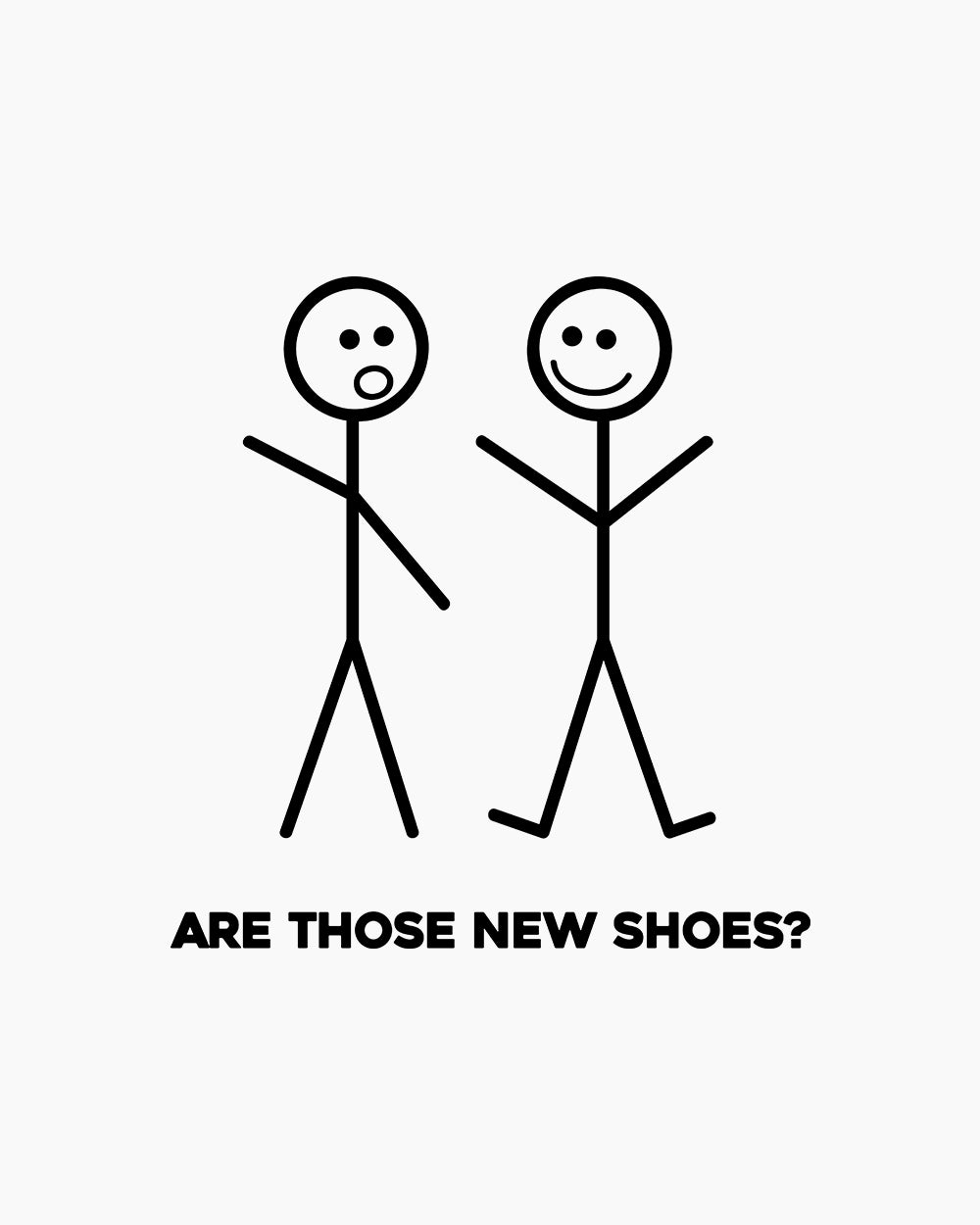 Are Those New Shoes? T-Shirt Australia Online #colour_white