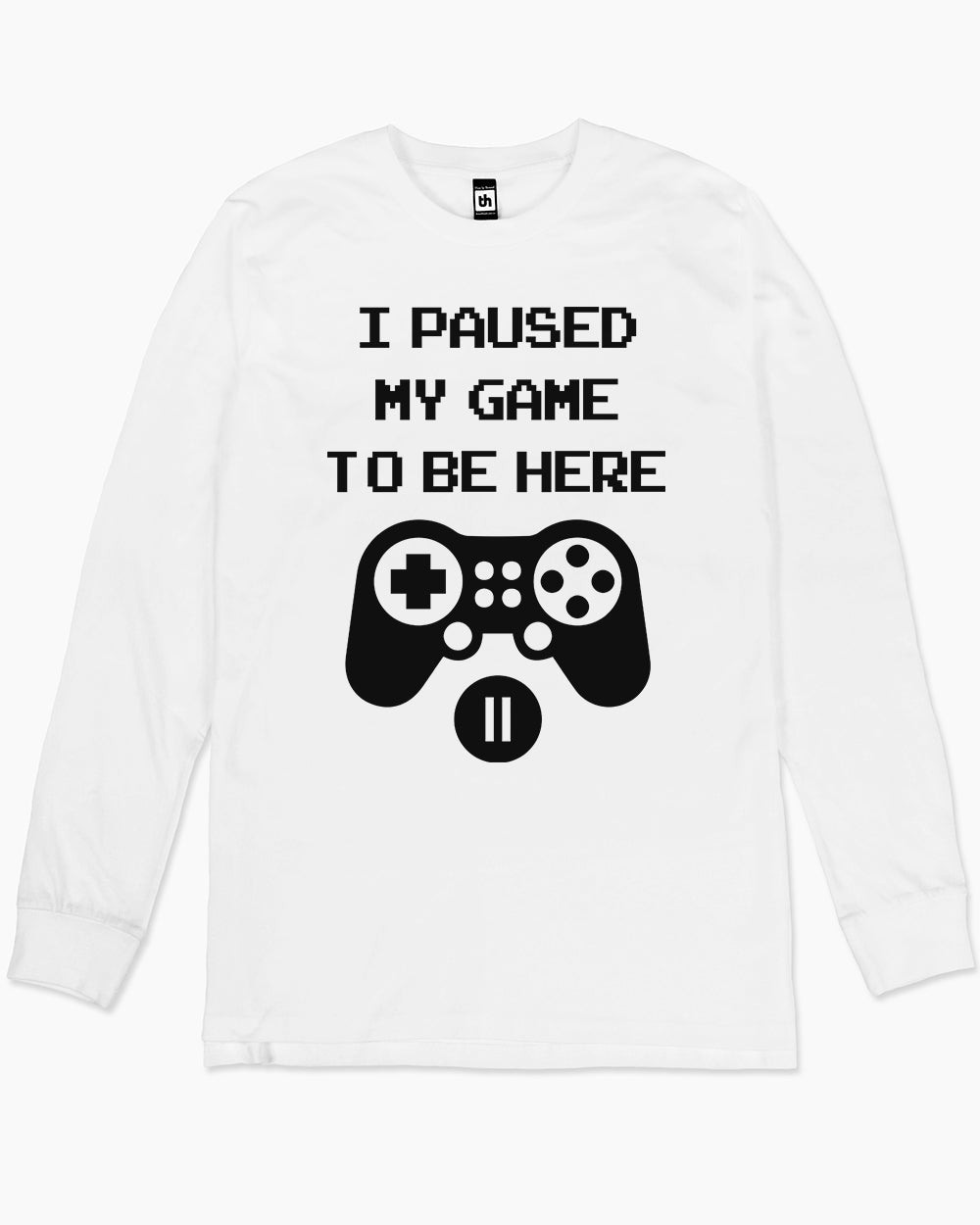 Paused My Game Long Sleeve Australia Online #colour_white