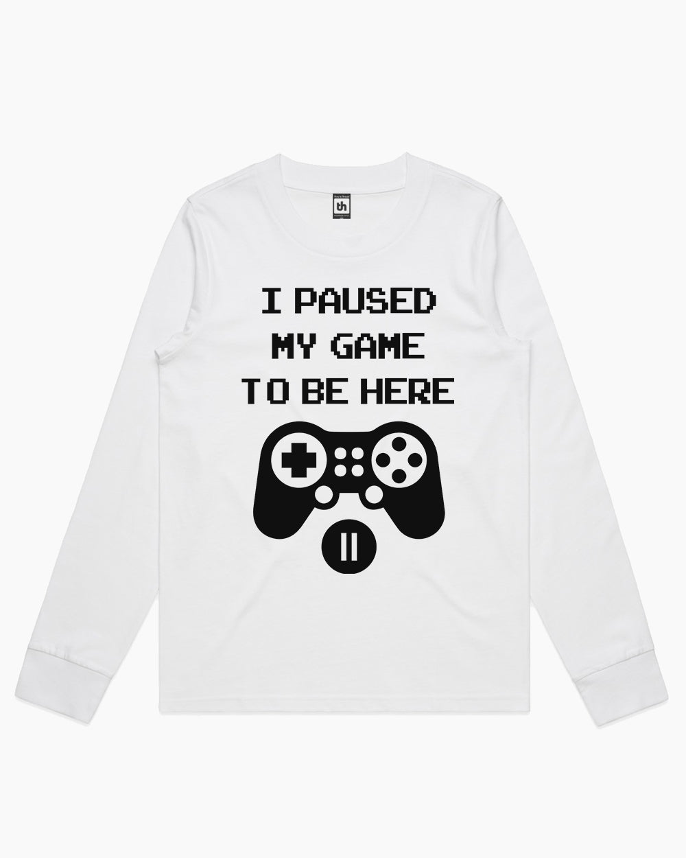 Paused My Game Long Sleeve Australia Online #colour_white