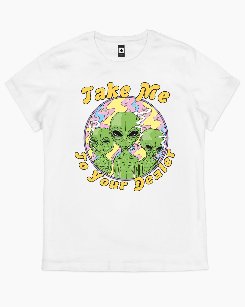 Take Me to Your Dealer T-Shirt Australia Online #colour_white