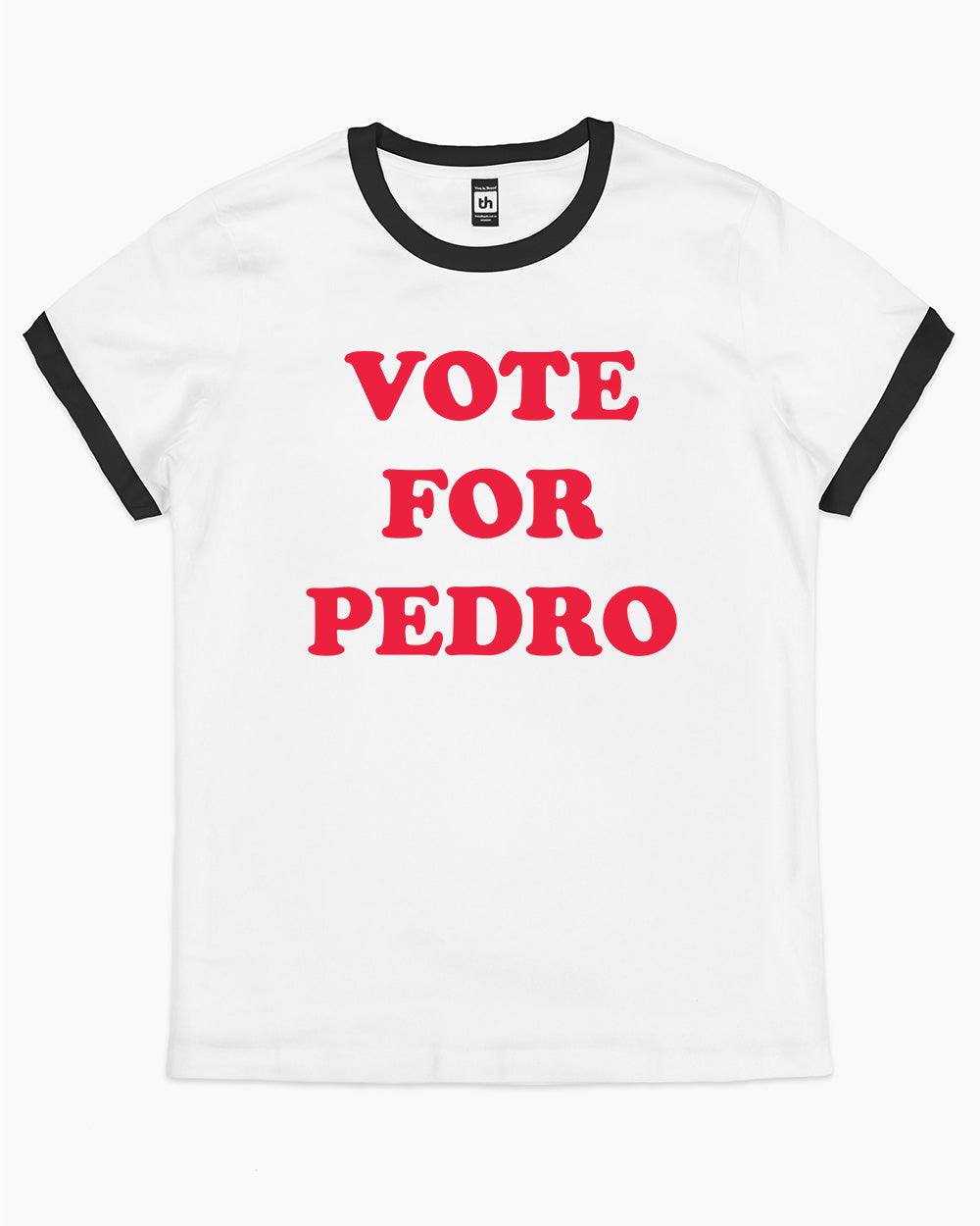 Vote For Pedro T-Shirt Australia Online #colour_black ringer